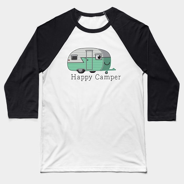 Happy Camper Baseball T-Shirt by JAHGraphics